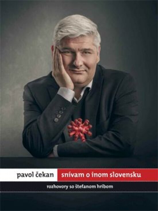 Obálka knihy Pavol Čekan: Snívam o inom Slovensku
