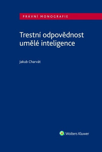 Obálka knihy Trestní odpovědnost umělé inteligence