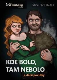 Obálka knihy Kde bolo, tam nebolo a další povídky