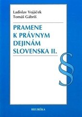 Obálka knihy Pramene k právnym dejinám Slovenska II.