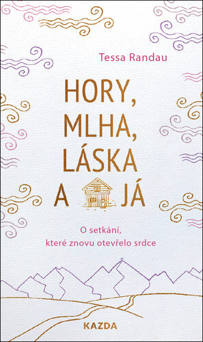 Obálka knihy Hory, mlha, láska a já