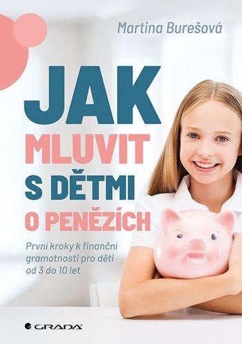 Obálka knihy Jak mluvit s dětmi o penězích