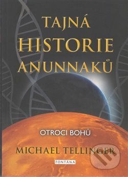 Obálka knihy Tajná historie Anunnaků