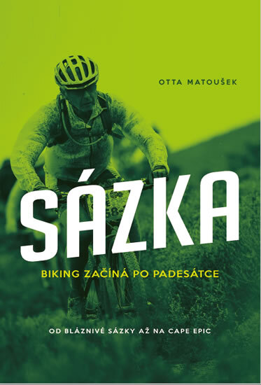 Obálka knihy Sázka - Biking začíná po padesátce