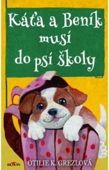 Obálka knihy Káťa a Beník musí do psí školy