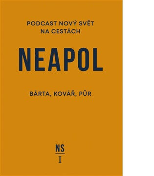 Obálka knihy Neapol. Nový svět na cestách