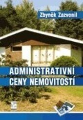Obálka knihy Administrativní ceny nemovitostí a jejich vývoj v letech 1964–2013