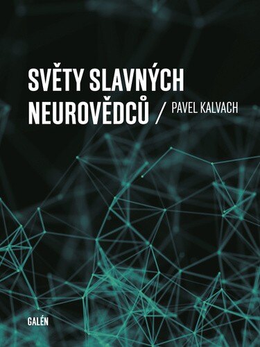 Obálka knihy Světy slavných neurovědců