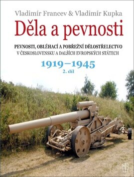 Obálka knihy Děla a pevnosti 1919-1945