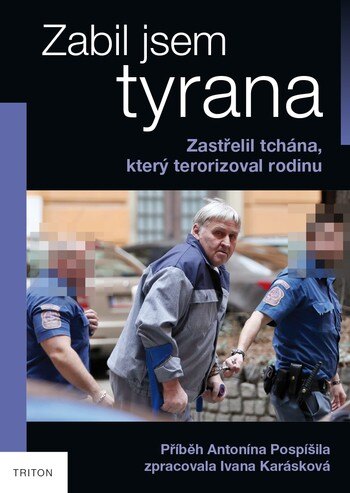Obálka knihy Zabil jsem tyrana