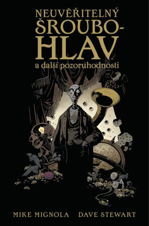 Obálka knihy Neuvěřitelný Šroubohlav a další pozoruhodnosti