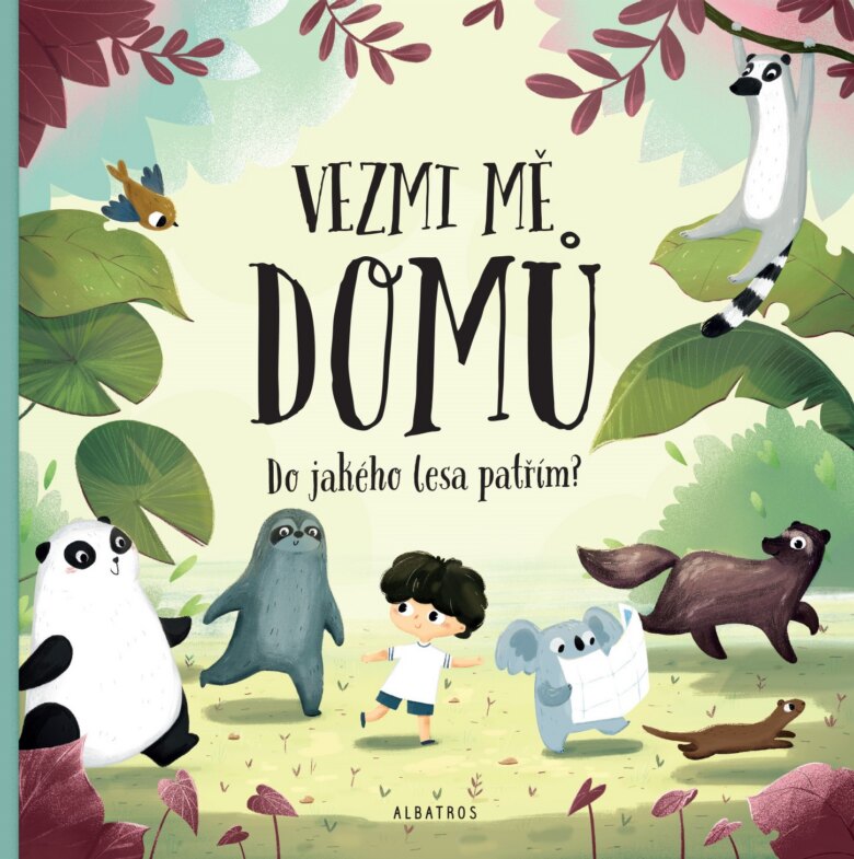 Obálka knihy Vezmi mě domů. Do jakého lesa patřím?