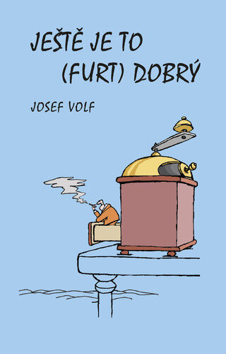 Obálka knihy Ještě je to (furt) dobrý