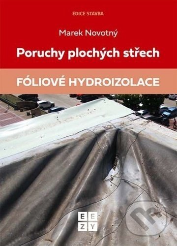 Obálka knihy Poruchy plochých střech: Fóliové hydroizolace