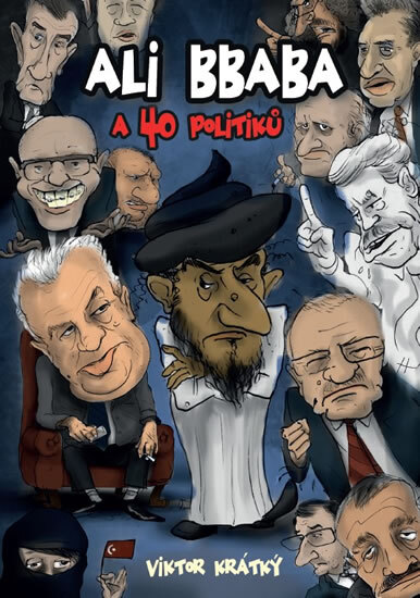 Obálka knihy Ali Bbaba a čtyřicet politiků