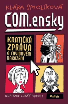 Obálka knihy COM.ensky - Kratičká zpráva o covidovém nakažení