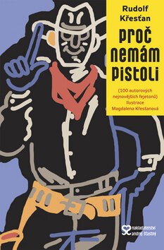 Obálka knihy Proč nemám pistoli