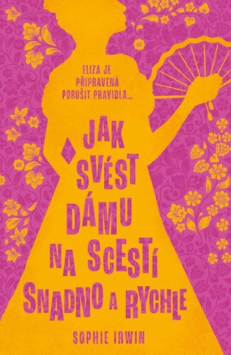 Obálka knihy Jak svést dámu na scestí snadno a rychle
