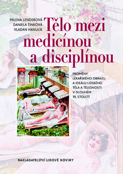 Obálka knihy Tělo mezi medicínou a disciplínou