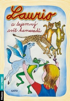 Obálka knihy Laurio a tajemný svět kamarádů
