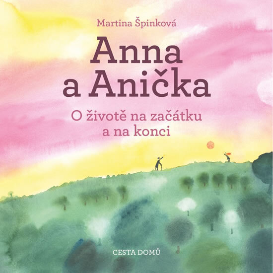Obálka knihy Anna a Anička - O životě na začátku a na