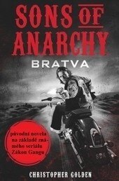 Obálka knihy Sons of Anarchy (Zákon gangu) – Bratva