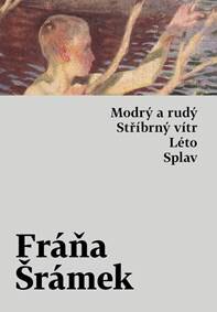 Obálka knihy Modrý a rudý, Stříbrný vítr, Léto, Splav