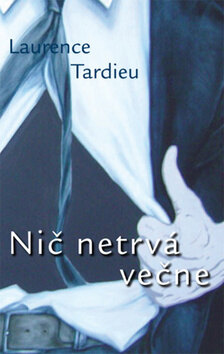 Obálka knihy Nič netrvá večne