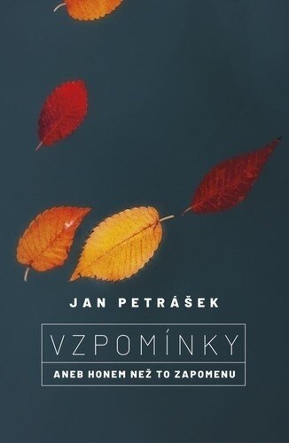 Obálka knihy Vzpomínky - aneb Honem, než to zapomenu