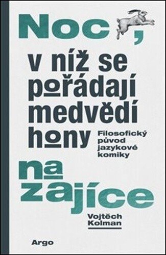 Obálka knihy Noc, v níž se pořádají medvědí hony na zajíce