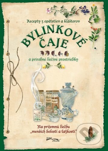 Obálka knihy Bylinkové čaje a prírodné liečivé prostriedky