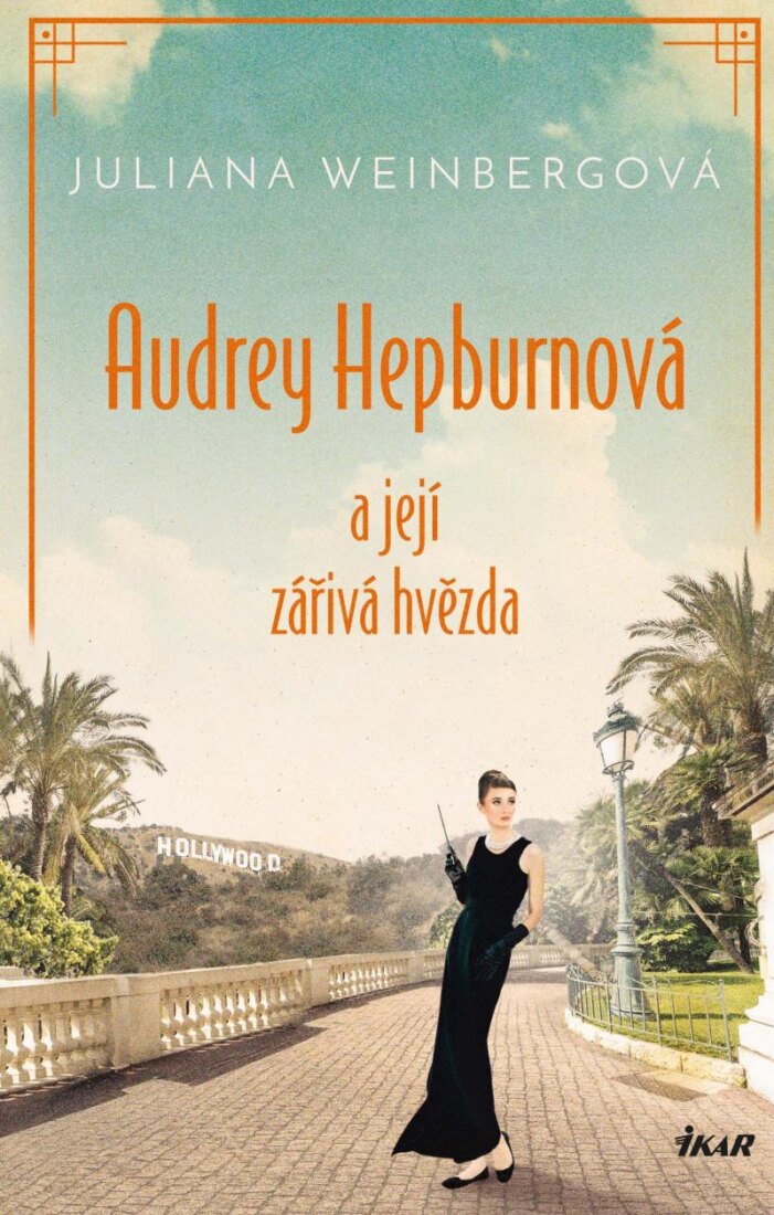 Obálka knihy Audrey Hepburnová a její zářivá hvězda