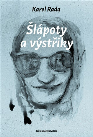 Obálka knihy Šlápoty a výstřiky