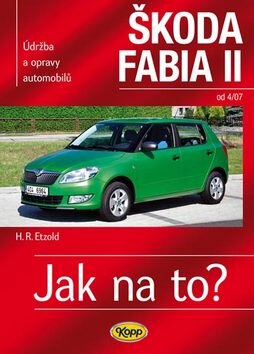 Obálka knihy Škoda Fabia II. od 4/07