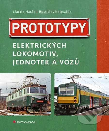 Obálka knihy Prototypy elektrických lokomotiv, jednotek a vozů