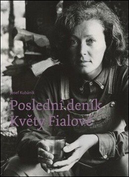 Obálka knihy Poslední deník Květy Fialové