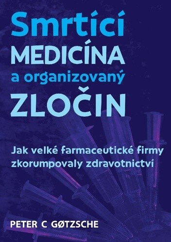 Obálka knihy Smrtící medicína a organizovaný zločin