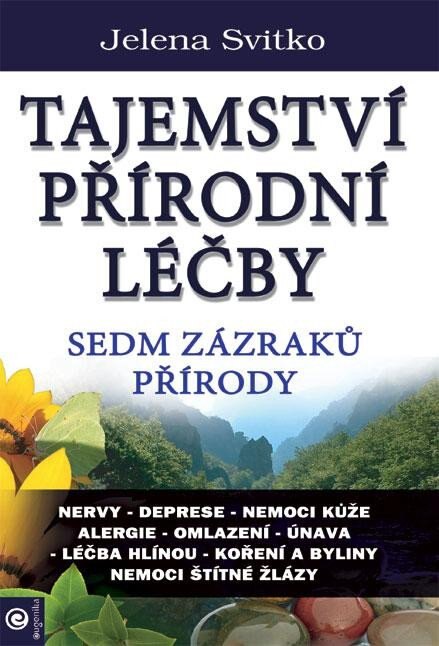 Obálka knihy Tajemství přírodní léčby - Sedm zázraků přírody