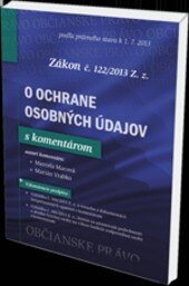 Obálka knihy Zákon č. 122/2013 Z. z. O ochrane osobných údajov s komentárom