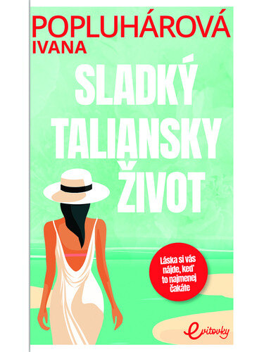 Obálka knihy Sladký taliansky život