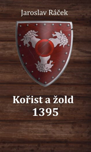Obálka knihy Kořist a žold 1395