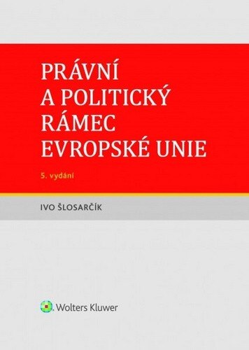 Obálka knihy Právní a politický rámec Evropské unie