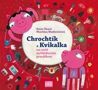 Obálka knihy Chrochtík a Kvikalka na cestě za blýskavým prasátkem