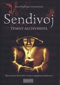 Obálka knihy Sendivoj - Temný alchymista