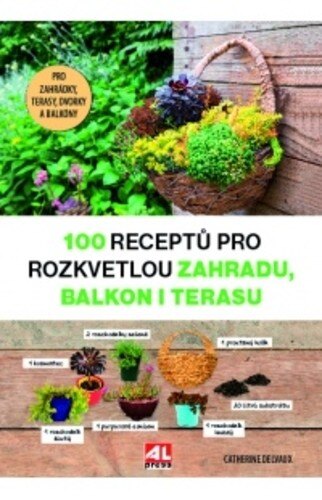 Obálka knihy 100 receptů pro rozkvetlou zahradu, balkon i terasu