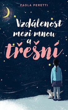 Obálka knihy Vzdálenost mezi mnou a třešní