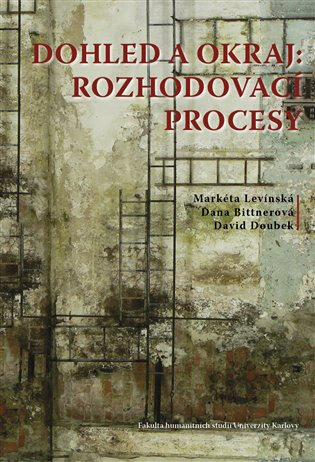 Obálka knihy Dohled a okraj: rozhodovací procesy