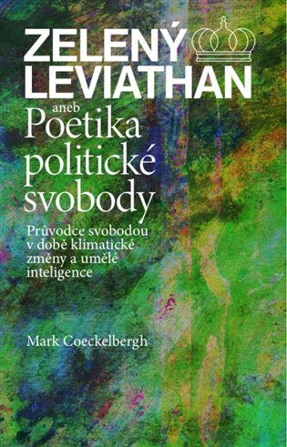 Obálka knihy Zelený Leviathan aneb Poetika politické svobody