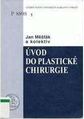 Obálka knihy Úvod do plastické chirurgie