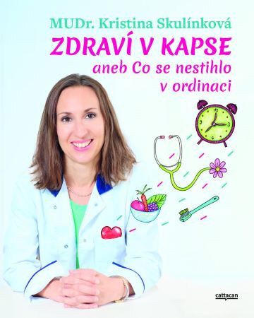 Obálka knihy Zdraví v kapse aneb Co se nestihlo v ordinaci